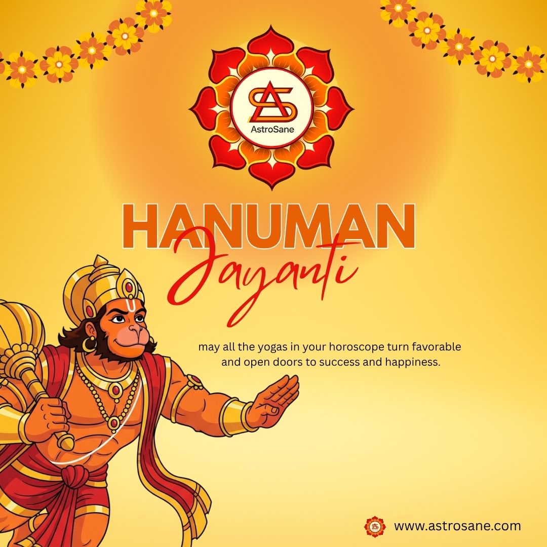 ✨ पावन हनुमान जयंती के शुभ अवसर पर AstroSane की ओर से आपको ढेर सारी शुभकामनाएं! 🙏